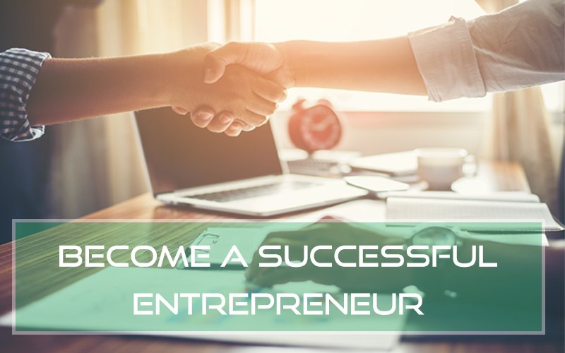 become a successful entrepreneur